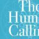 The Human Calling: Three Thousand Years of Eastern and Western Philosophical History Research