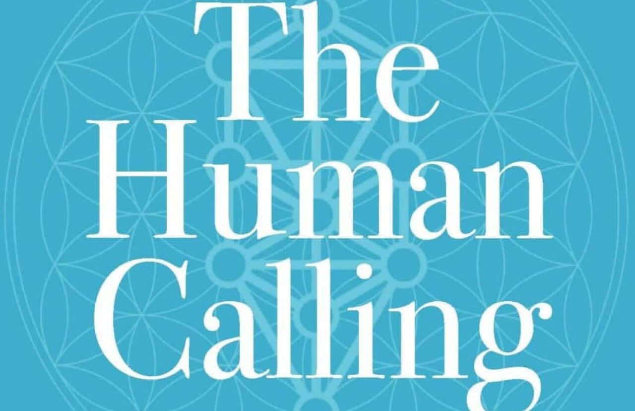 The Human Calling: Three Thousand Years of Eastern and Western Philosophical History Research